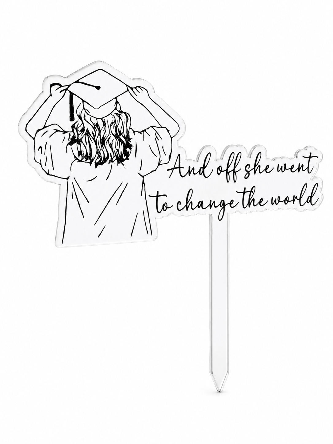 Personalized Graduation Acrylic Cake Topper – “And Off She Went to Change the World”